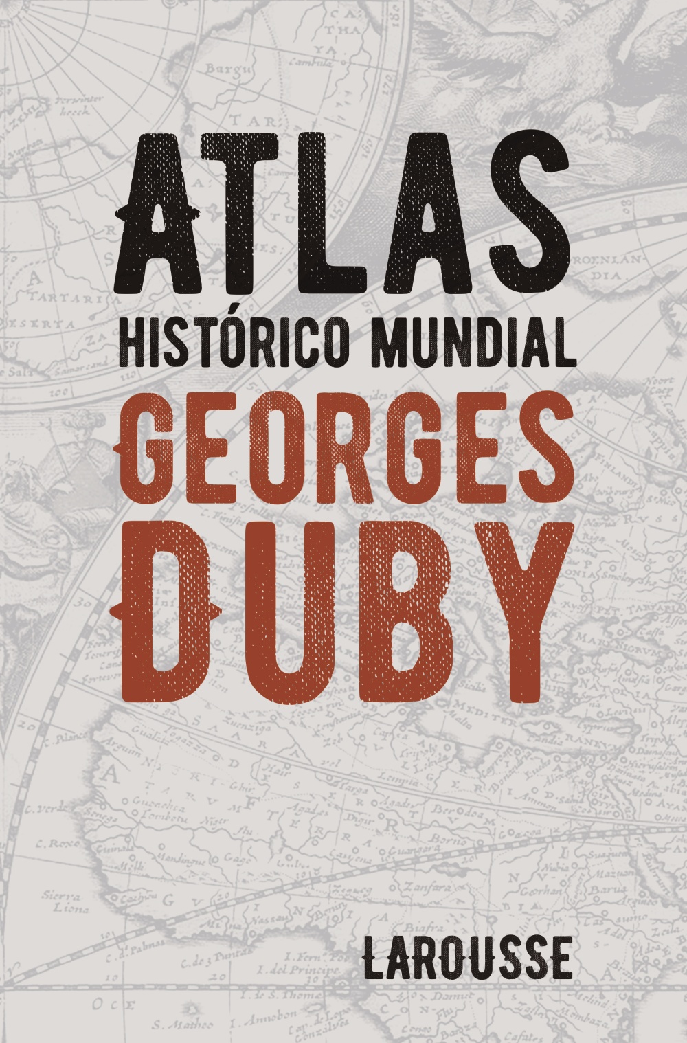 Atlas histórico mundial Georges Duby - Georges  Duby 