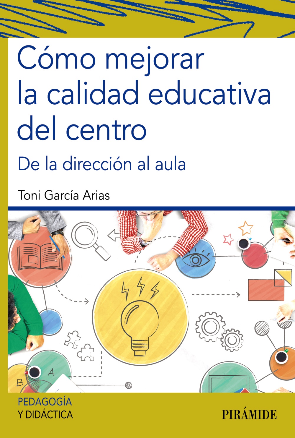 Cómo mejorar la calidad educativa del centro - Toni  García Arias