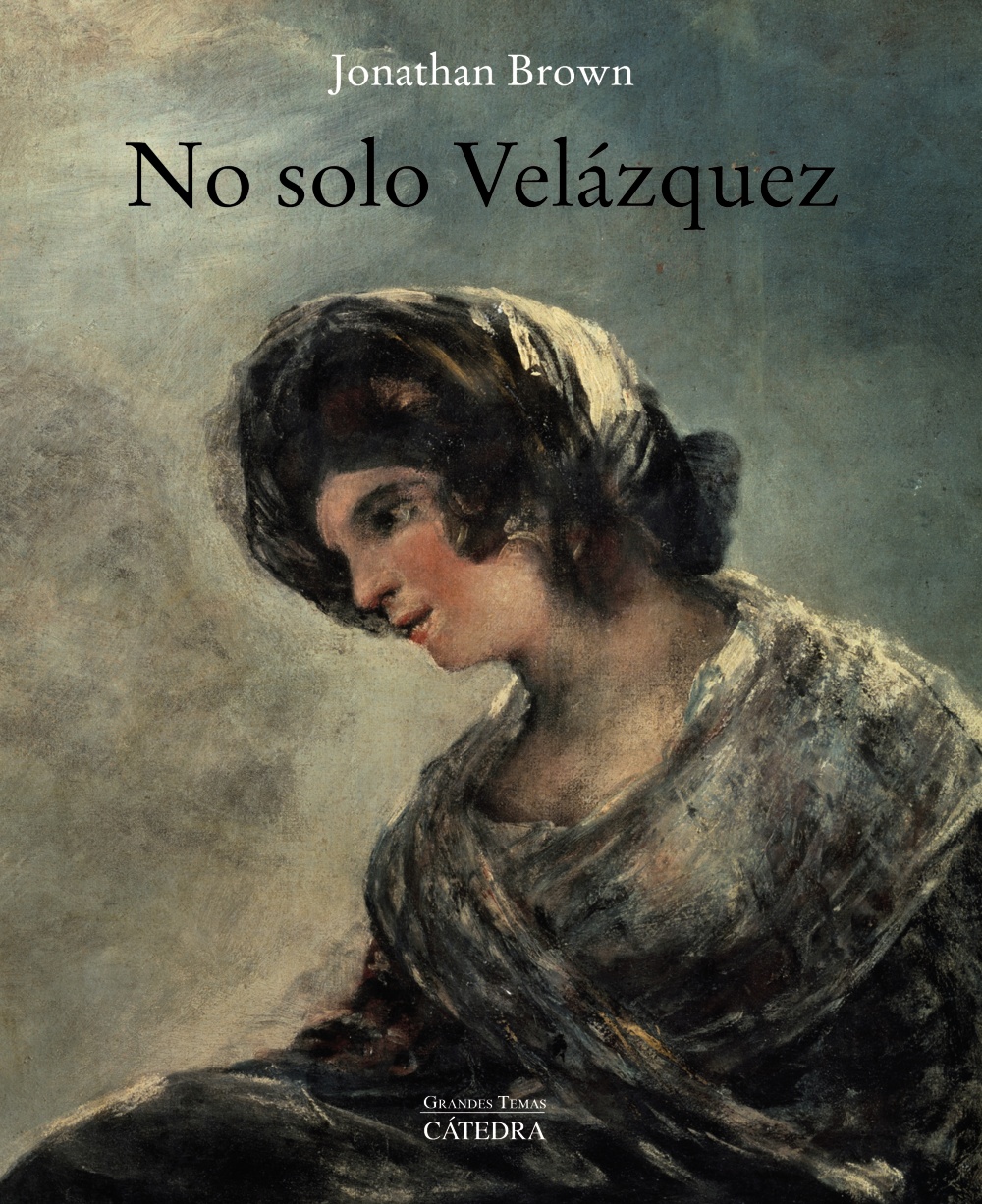 No solo Velázquez - Jonathan  Brown 