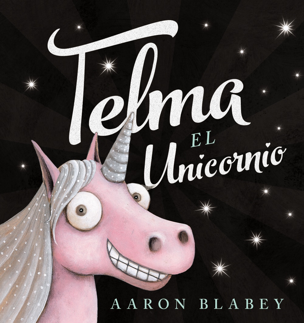 Telma, el unicornio - Aaron  Blabey 