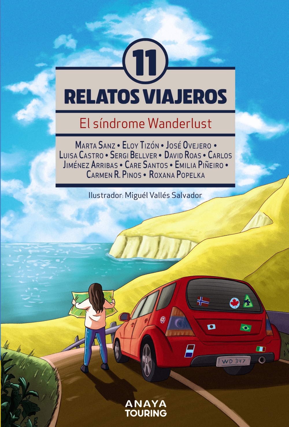 El síndrome Wanderlust. Once Relatos viajeros - Miguel  Vallés Salvador